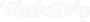 WackoDrip